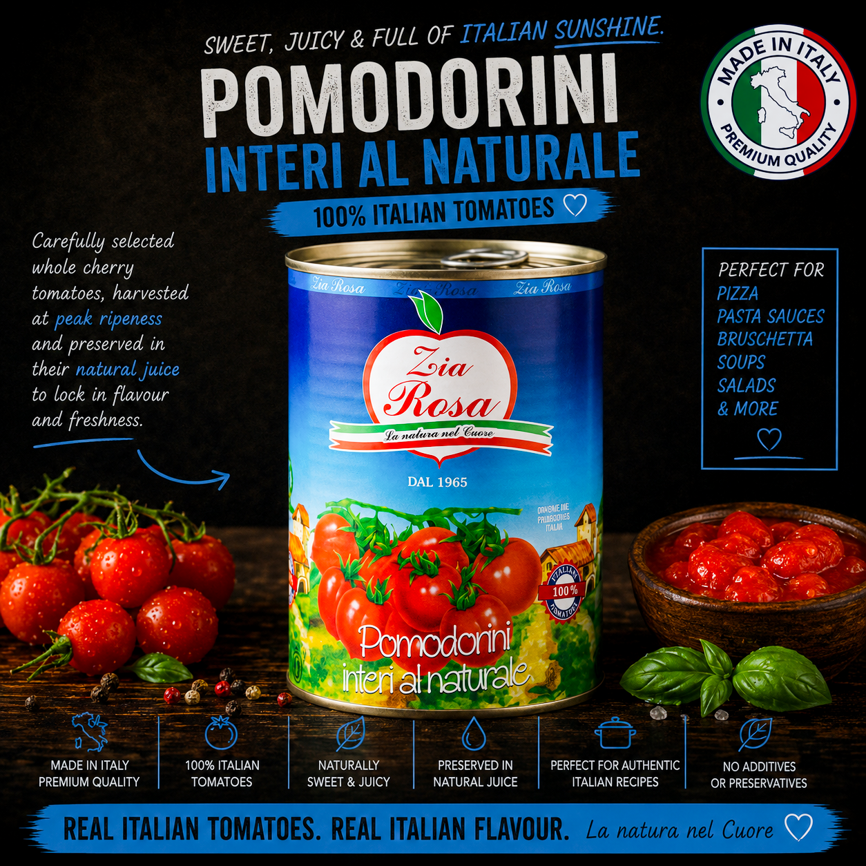 A promotional product graphic for a can of Zia Rosa Pomodorini Interi Al Naturale Italian tomatoes. The central subject is the blue can with a red and white logo, surrounded by fresh cherry tomatoes on the vine, a bowl of sliced red tomato sauce, and text highlighting quality and usage.